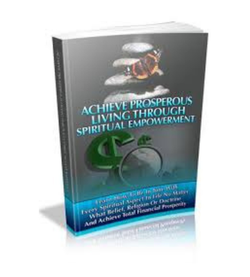 Thumbnail Achieve Prosperous Living through Spiritual Empowerment eBook