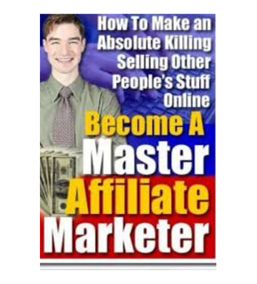 Thumbnail Become a Master Affiliate Marketer eBook Thumbnail Become a Master Affiliate Marketer eBook