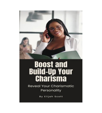 Thumbnail Boost and Build Up Your Charisma eBook