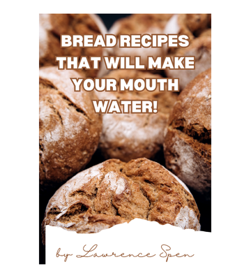 Thumbnail Bread Recipes That Will Make Your Mouth Water eBook