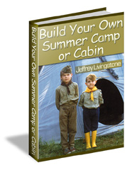 Thumbnail Build Your Own Summer Camp Or Cabin eBook