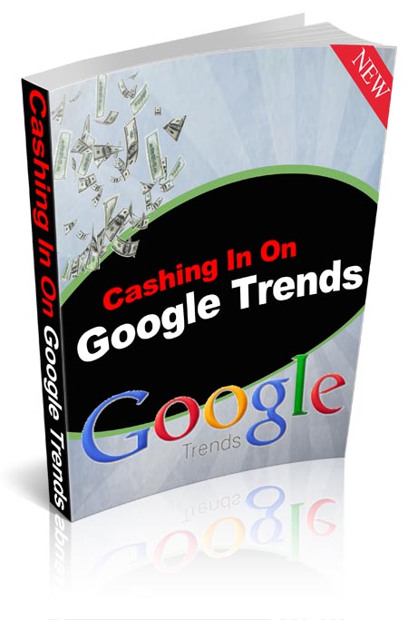 Thumbnail Cashing In On Google Trends eBook