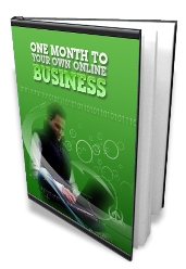 Product picture 1 Month To Your Own Online Business eBook