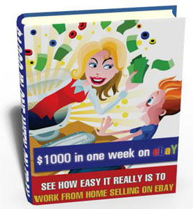 Product picture $1,000 In One Week On Ebay eBook