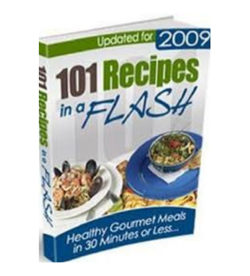 Product picture 101 Recipes In a FLASH - Healthy Gourmet Meals In 30 Minutes eBook