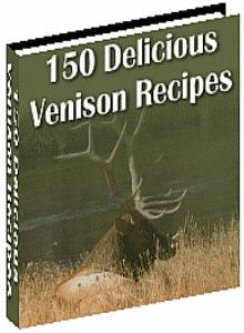 Product picture 150 Venison Recipes eBook