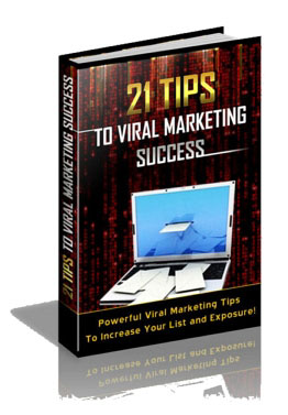 Product picture 21 Tips To Viral Marketing eBook