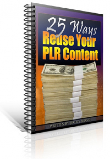 Product picture 25 Ways To Reuse Your PLR Content eBook