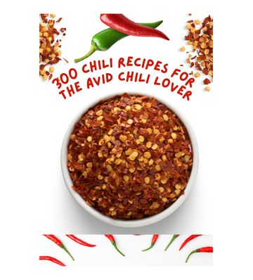 Product picture 300 Chili Recipes for The Avid Chili Lover eBook