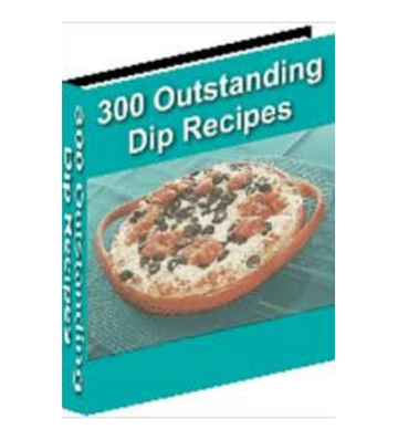 Product picture 300 Outstanding Dip Recipes eBook
