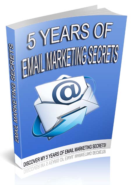 Product picture 5 Years Of Email Marketing Secrets eBook