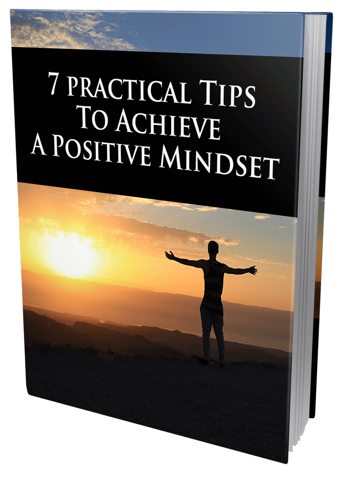 Product picture 7 Practical Tips To Achieve a Positive Mindset eBook