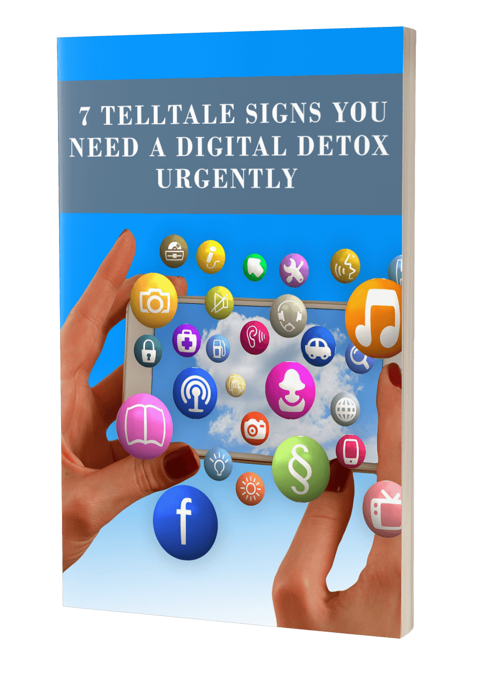 Product picture 7 Telltale Signs You Need a Digital Detox Urgently eBook