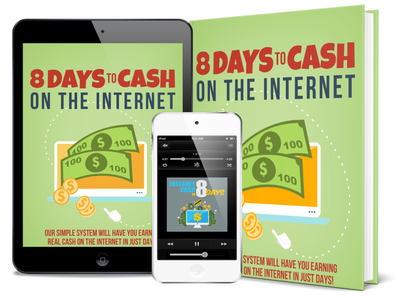 Product picture 8 Days To Cash On The Internet AudioBook and Ebook