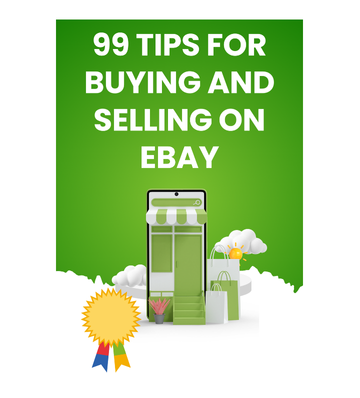 Product picture 99 Tips for Buying and Selling on eBay eBook