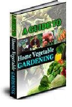 Product picture A Guide to Home Vegetable Gardening eBook