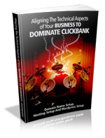 Product picture Aligning the Technical Aspects to Dominate Clickbank eBook