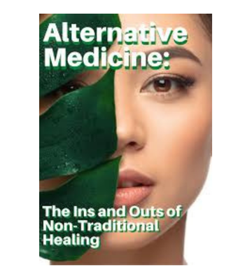 Product picture Alternative Medicine - The Ins and Outs eBook