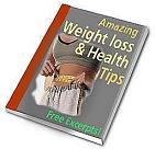 Product picture Amazing Weight Loss and Health Tips eBook