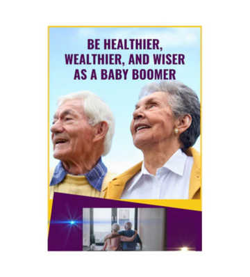Product picture Be Healthier Wealthier And Wiser As A Baby Boomer eBook