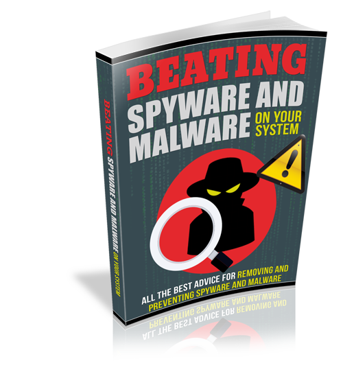 Product picture Beating Spyware And Malware on Your System eBook