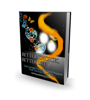 Product picture Better Choices, Better Life - Live Longer, Healthier eBook