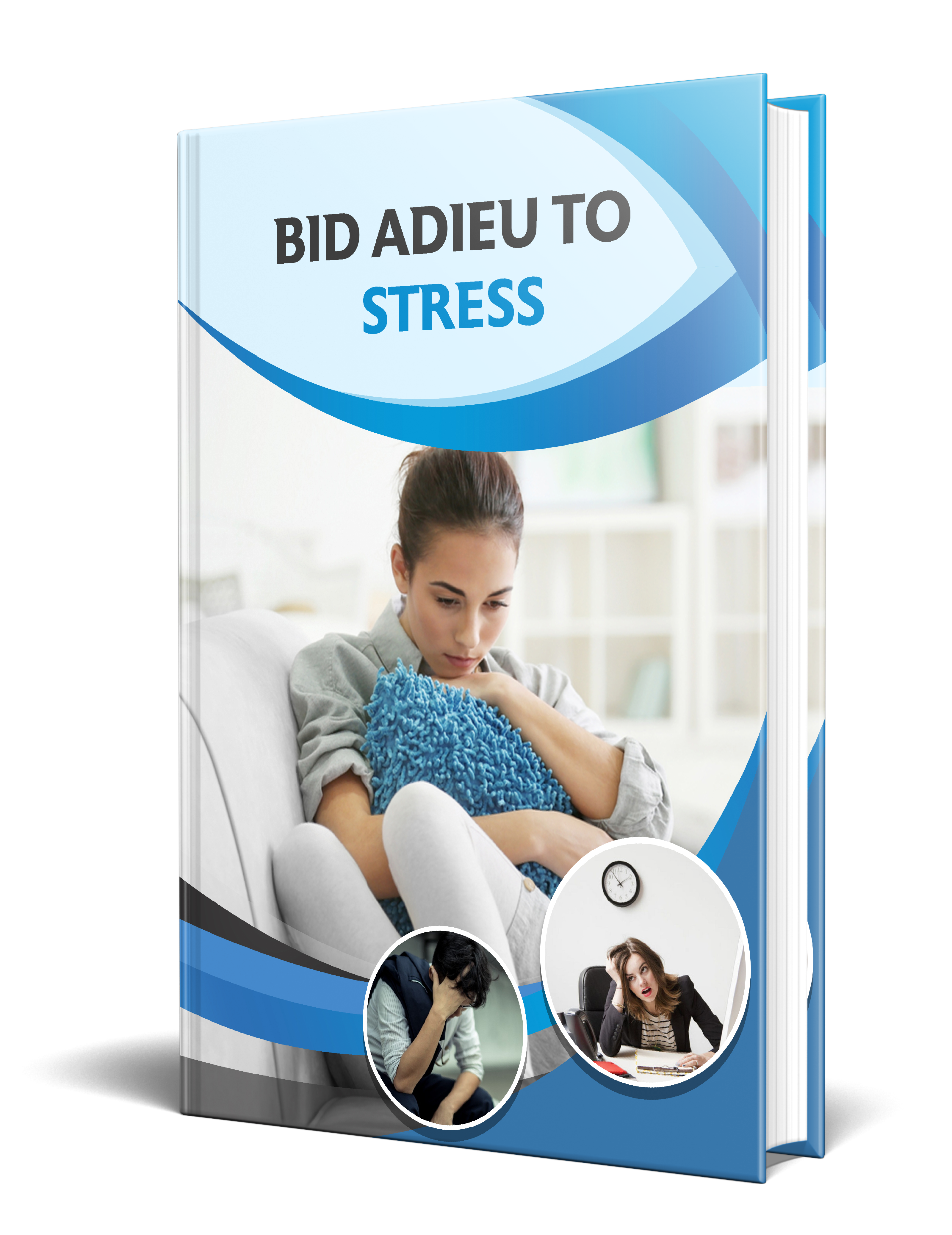 Product picture Bid Adieu To Stress eBook