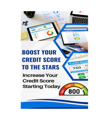 Product picture Boost Your Credit Score To The Stars eBook