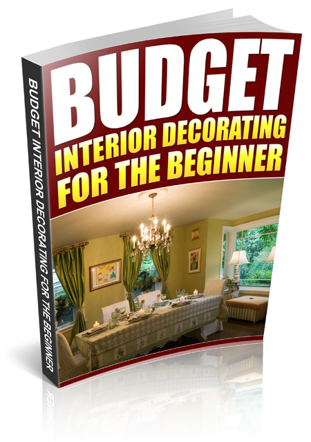 Product picture Budget Interior Decorating For The Beginner eBook