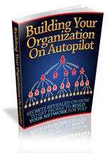 Product picture Building Your Organization On Autopilot eBook