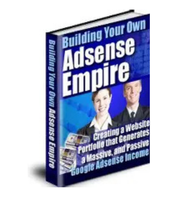 Product picture Building Your Own Adsense Empire eBook