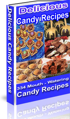 Product picture 334 Mouth Watering Candy Recipes eBook